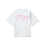 "WILL YOU BE MINE?" White Tee